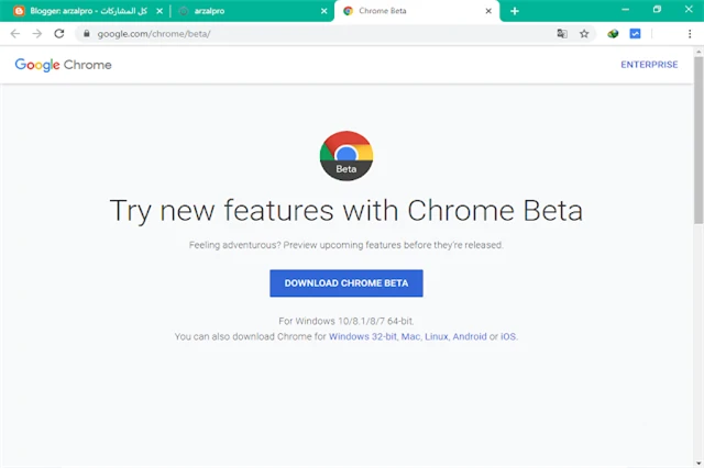 تحميل المتصفح جوجل كروم بيتا Google Chrome Beta 64/32 bit Offline Installer للويندوز والماك